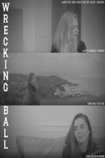 Watch Wrecking Ball 123moviesfree