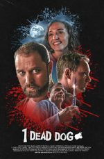 Watch 1 Dead Dog 123moviesfree