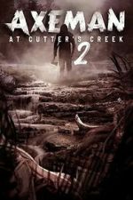 Watch Axeman at Cutter\'s Creek 2 123moviesfree