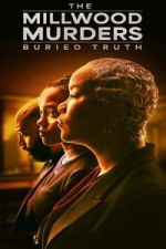 Watch The Millwood Murders: The Buried Truth 123moviesfree