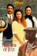 Watch Goodbye, Miss 4th of July 123moviesfree