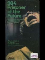 Watch 984: Prisoner of the Future 123moviesfree