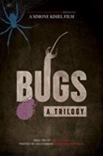 Watch Bugs: A Trilogy 123moviesfree