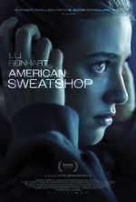 Watch American Sweatshop 123moviesfree