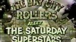 Watch The Bay City Rollers Meet the Saturday Superstars 123moviesfree