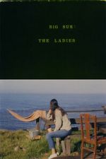 Watch Big Sur: The Ladies 123moviesfree