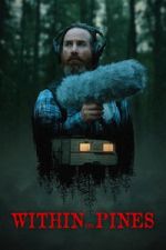Watch Within the Pines 123moviesfree