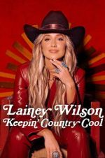 Watch Lainey Wilson: Keepin\' Country Cool 123moviesfree