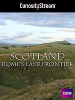 Watch Scotland: Rome\'s Final Frontier 123moviesfree
