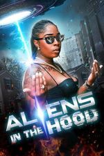 Watch Aliens in the Hood 123moviesfree