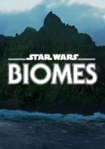 Watch Star Wars Biomes (Short 2021) 123moviesfree