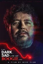 Watch The Dark, Sad Life of Boogie2988 123moviesfree