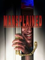 Watch Mansplained 123moviesfree