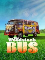 Watch The Woodstock Bus 123moviesfree