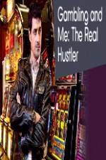 Watch Gambling Addiction and Me:The Real Hustler 123moviesfree