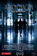 Watch Aaron Bacon 123moviesfree
