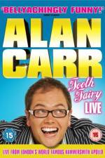 Watch Alan Carr Tooth Fairy LIVE 123moviesfree