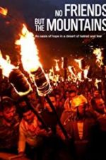 Watch No Friends but the Mountains 123moviesfree