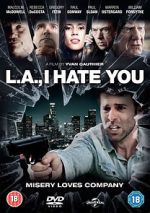 Watch L.A., I Hate You 123moviesfree