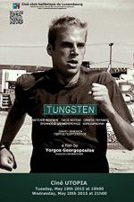 Watch Tungsten 123moviesfree