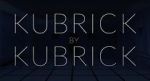 Watch Kubrick by Kubrick 123moviesfree