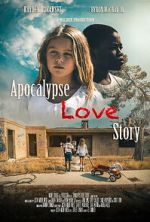 Watch Apocalypse Love Story 123moviesfree