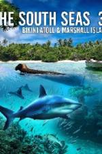 Watch The South Seas 3D Bikini Atoll & Marshall Islands 123moviesfree