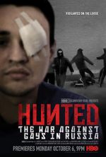 Watch Hunted: The War Against Gays in Russia 123moviesfree