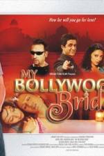 Watch My Bollywood Bride 123moviesfree