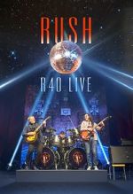 Watch Rush: R40 Live 123moviesfree