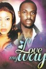 Watch Love My Way 123moviesfree