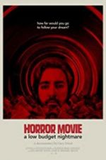 Watch Horror Movie: A Low Budget Nightmare 123moviesfree