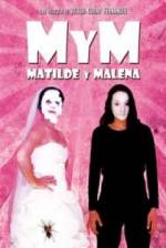 Watch M y M: Matilde y Malena 123moviesfree