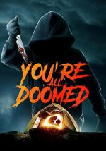 Watch You\'re All Doomed 123moviesfree