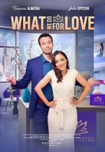 Watch What We Do for Love 123moviesfree