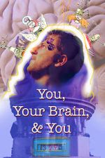 Watch You, Your Brain, & You 123moviesfree