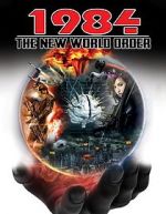 Watch 1984: The New World Order 123moviesfree
