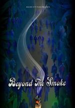 Watch Beyond the Smoke 123moviesfree