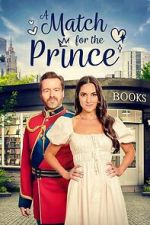 Watch A Match for the Prince 123moviesfree