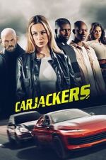 Watch Carjackers 123moviesfree