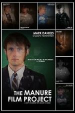 Watch The Manure Film Project: A Crappy Documentary with Absolutely No Budget 123moviesfree