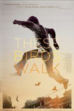 Watch These Birds Walk 123moviesfree
