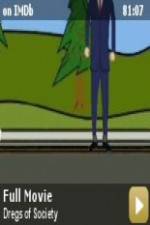 Watch Dregs of Society 123moviesfree