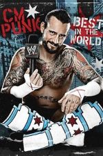 Watch WWE: CM Punk - Best in the World 123moviesfree
