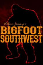 Watch Bigfoot Southwest 123moviesfree