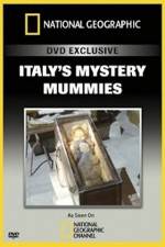 Watch National Geographic Explorer: Italy's Mystery Mummies 123moviesfree