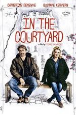 Watch In the Courtyard 123moviesfree