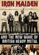 Watch Iron Maiden and the New Wave of British Heavy Metal 123moviesfree