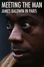 Watch Meeting the Man: James Baldwin in Paris 123moviesfree
