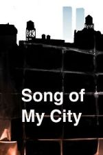 Watch Song of My City (Short 2025) 123moviesfree